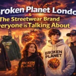 Broken Planet London & The Streetwear Brand Everyone is Talking About